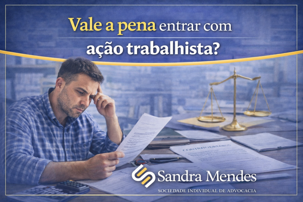 Vale a pena entrar com ação trabalhista? O que deve ser analisado